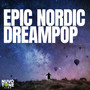 Epic Nordic Dreampop