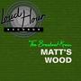 Matt's Wood