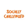 Socially Challenged (Explicit)