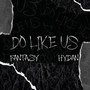 Do Like Us