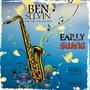 Early Swing - Ben Selvin and His Orchestra, Vol. 1 (feat. Benny Goodman)