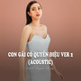 Con Gái Có Quyền Điệu (Ver 2 (Acoustic ) (Ytmix))