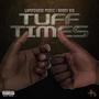 Tuff Times (Explicit)