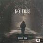 No Fuss (Explicit)