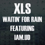 Waitin' For Rain (Explicit)