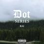 Dot Series (Explicit)