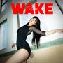 WAKE