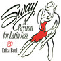 Sway - A Passion for Latin Jazz