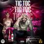 Tic Toc (feat. Da Bosss & Patron Muzik Group)