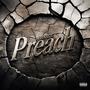 Preach (Explicit)