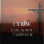 E te mafaia (feat. Joneeta Failua)