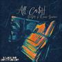 All Ca$h (feat. Reese Swervo) [Explicit]