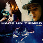 Hace Un Tiempo (Explicit)