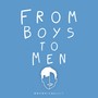 From Boys to Men