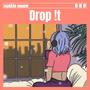 Drop !T (feat. Z1PP5 & AETO) [Explicit]