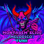 Montagem Slide Melodico Funk