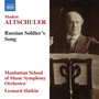 ALTSCHULER, M.: Russian Soldier's Song (Manhattan School of Music Symphony, L. Slatkin)