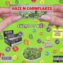Haze N Cornflakes (feat. N.I.D) [Righteous minds Remix] [Explicit]