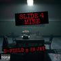 Slide 4 Mine (feat. PA Jay) [Explicit]