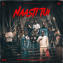 NAASTI TUI (feat. Lil Black) [Explicit]