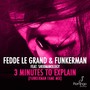 3 Minutes To Explain(Funkerman Fame Mix)