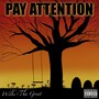 Pay Attention (Explicit)