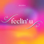 feelin' u