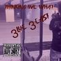 ThinkinG we what (Explicit)