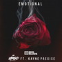 Emotional (feat. Kayne Prexise)