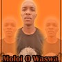 Moloi o waswa (feat. GHee)