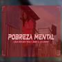 Pobreza Mental (feat. Ralo RD & Junior El Diccionario)
