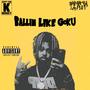 Ballin Like Goku (Explicit)