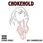 Chokehold (feat. Day Chamberlain) [Explicit]