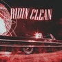 Ridin Clean (Explicit)