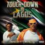 Touch Down To Lagos (feat. Mapressa)