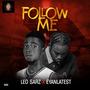 Follow me (feat. EYAN LATEST) [Explicit]