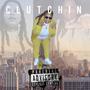 Clutchin (Explicit)