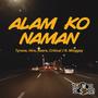 Alam Ko Naman (feat. Minggay, Hiro, Critical J & Asero)