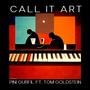 Call It Art (feat. Tom Goldstein)