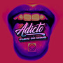 Adicto (Explicit)