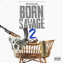 Born Savage 2 (Explicit)