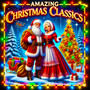 Amazing Christmas Classics