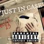 Just In Case (Explicit)