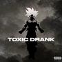 Toxic Drank (feat. Spazzout Von) [Explicit]