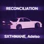 RECONCILIATION (feat. Adelso)