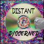 Distant & Discerned (Explicit)