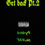 Get back Pt. 2 (feat. 3kkde) [Explicit]