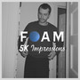 Foam 5k Impressions