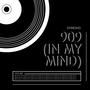 909 (In My Mind)