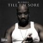 Till I'm Sore (Explicit)